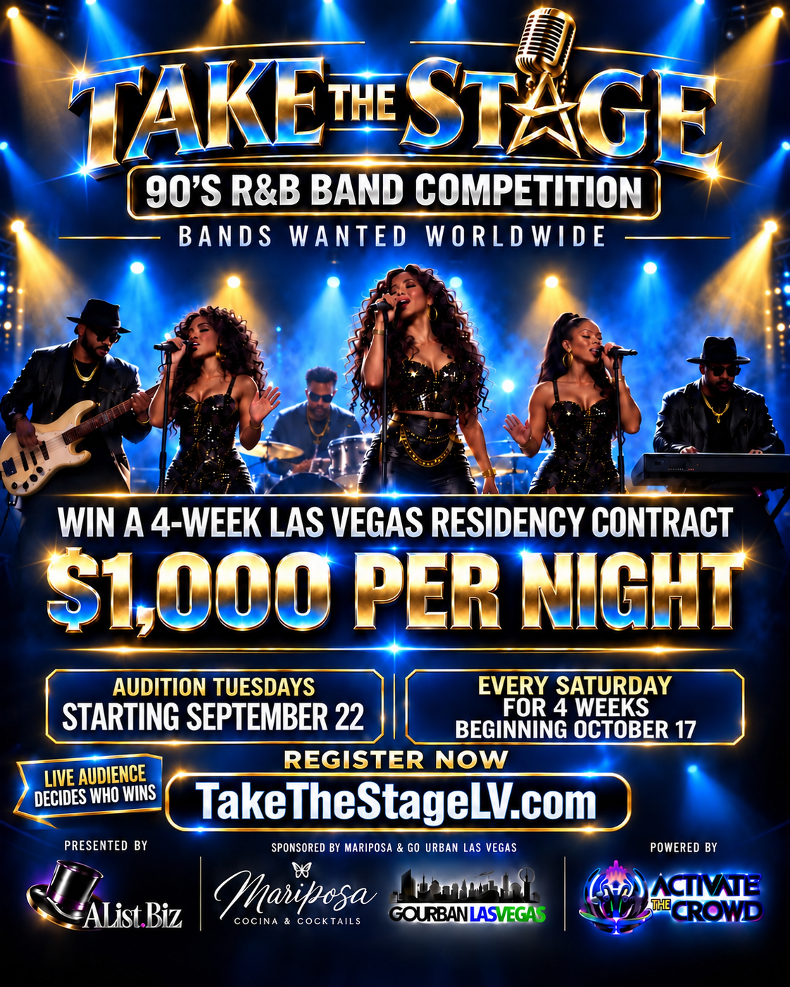 Official flyer — Take The Stage LV 90's R&B Band Competition. $1,000 per week. First Auditions Tuesday September 22. Residency Begins October 17. Register at TakeTheStageLV.com